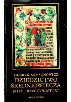 Dziedzictwo średniowiecza mity i rzeczywistość