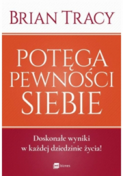 Potęga pewności siebie