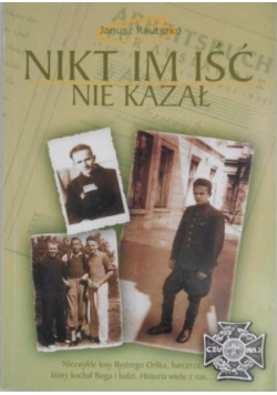 Nikt im iść nie kazał