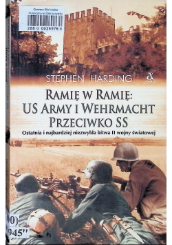 Ramię w ramię US Army i Wehrmacht przeciwko SS