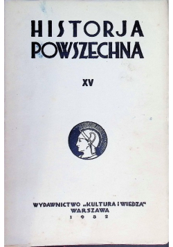 Historja powszechna Tom XV 1932 r.