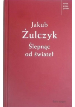 Ślepnąc od świateł