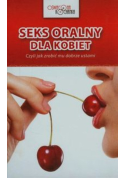 Seks oralny dla kobiet