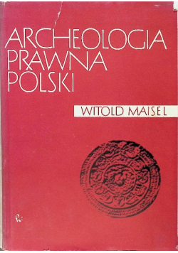 Archeologia prawna Polski