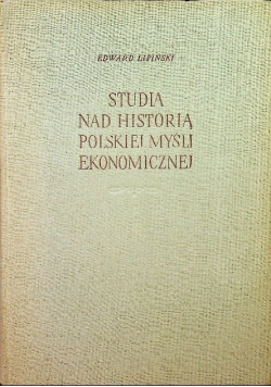 Studia nad historią Polskiej myśli ekonomicznej