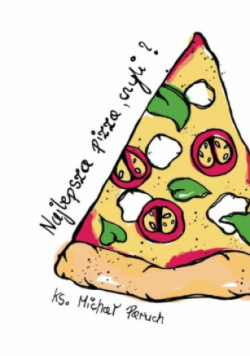 Najlepsza pizza czyli?