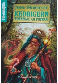 Kedrigern pokazuje, co potrafi