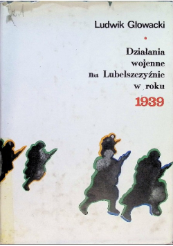 Działania wojenne na Lubelszczyźnie w roku 1939
