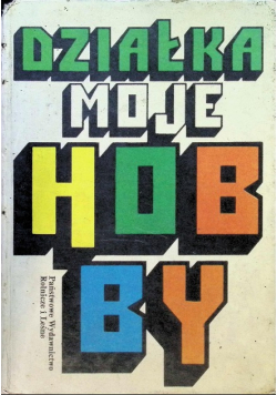 Działka moje hobby