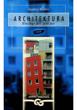 Architektura Dlaczego jest jaka jest