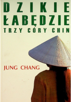 Dzikie łabędzie Trzy córy Chin