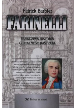 Farinelli, prawdziwa historia genialnego kastrata