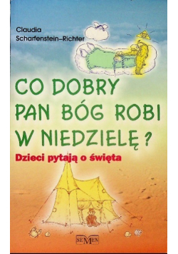 Co dobry pan bóg robi w niedzielę