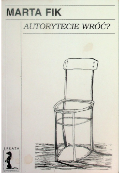 Autorytecie wróć?