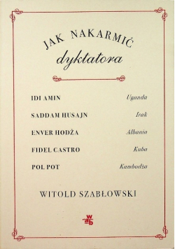 Jak nakarmić dyktatora