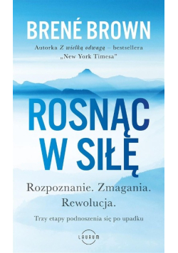 Rosnąc w siłę. Rozpoznanie. Zmagania. Rewolucja