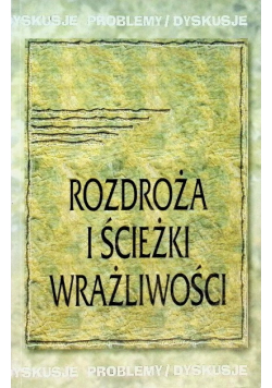 Rozdroża i ścieżki wrażliwości