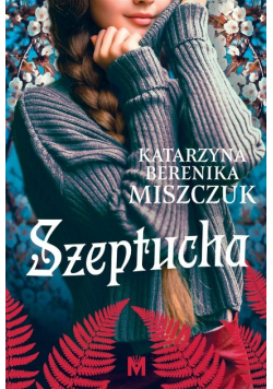 Kwiat paproci Tom 1 Szeptucha
