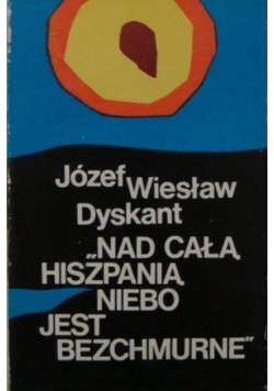 Nad całą Hiszpanią niebo jest bezchmurne