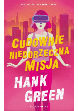 Cudownie niedorzeczna misja