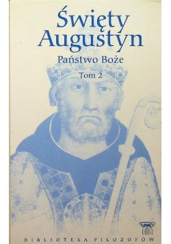 Święty Augystyn Państwo Boże Tom 2