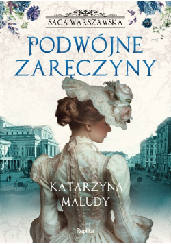 Saga warszawska Tom 2 Podwójne zaręczyny