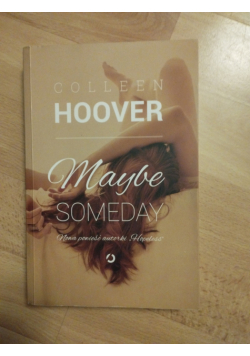Maybe Someday