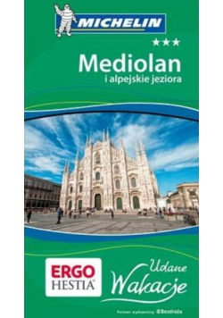 Udane Wakacje Mediolan i Alpejskie Jeziora