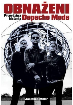 Obnażeni. Prawdziwa historia Depeche Mode