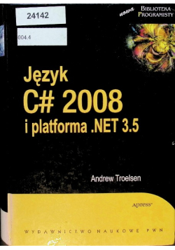 Język C# 2008 i platforma NET 3 5