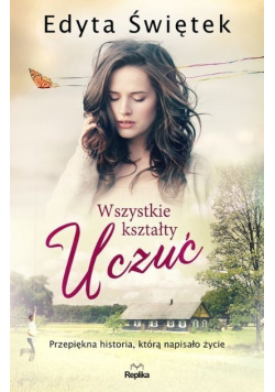 Wszystkie kształty uczuć