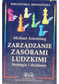 Zarządzanie zasobami ludzkimi strategia i działanie