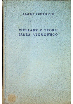 Wykłady z teorii jądra atomowego