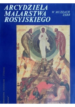 Arcydzieła malarstwa rosyjskiego w muzeach ZSRR