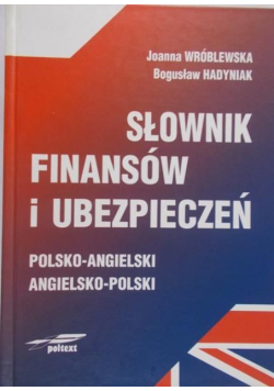 Wróblewska Joanna -Słownik finansów i ubezpieczeń