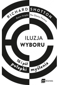 Iluzja wyboru, czyli jak kupujemy