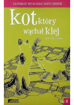 Dobry kryminał Tom 8 Kot który wąchał klej