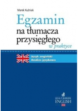 Egzamin na tłumacza przysięgłego w praktyce