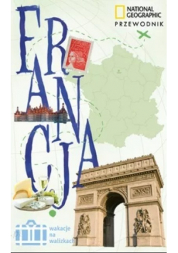 Francja Wakacje na walizkach