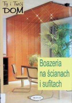 Boazeria na ścianach i sufitach