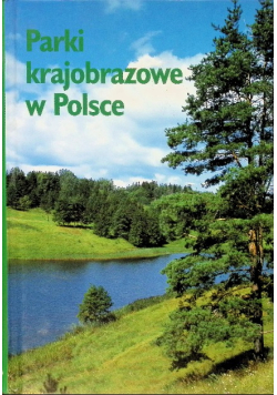 Parki krajobrazowe w Polsce