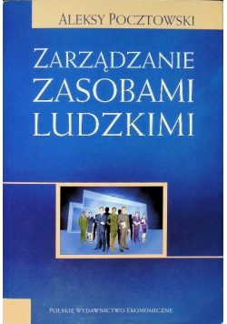 Zarządzanie zasobami ludzkimi strategie, procesy, metody