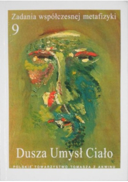 Dusza. Umysł. Ciało.