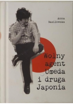 Wolny agent Umeda i druga Japonia