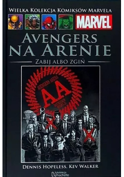 Avengers Na Arenie Zabij Albo Zgiń Tom 155