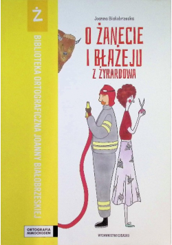O Żanecie i Błażeju z Żyrardowa