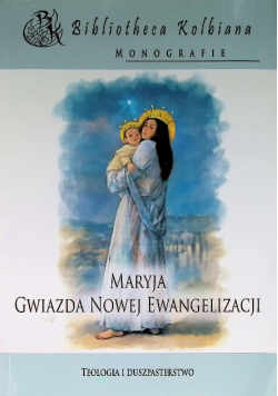 Maryja Gwiazda Nowej Ewangelizacji