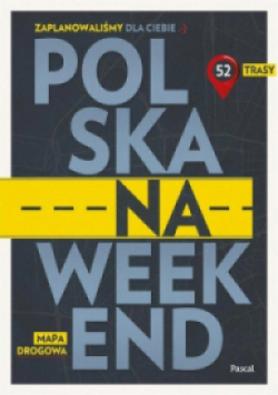 Polska na weekend Przewodnik