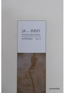 Ja inny Wokół Bachtina Tom 2