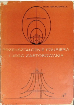 Przekształcenie Fouriera i jego zastosowania